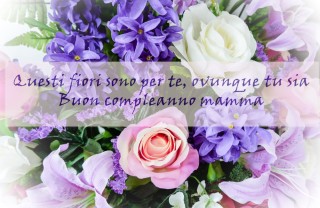compleanno mamma che non c’è più immagini frasi, compleanno mamma che non c’è più immagini, compleanno mamma che non c’è più frasi, compleanno mamma che non c’è più