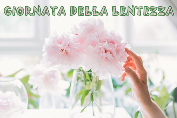 giornata lentezza immagini, giornata lentezza